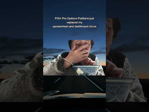 POV: Pro Options Platform just replaced my spreadsheet-and-dashboard circus